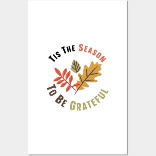 Tis The Season To Be Grateful Posters and Art